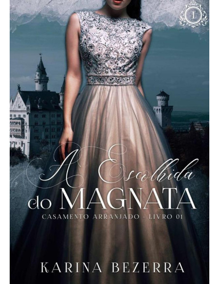 A Escolhida Do Magnata:Série Casamento Arranjado