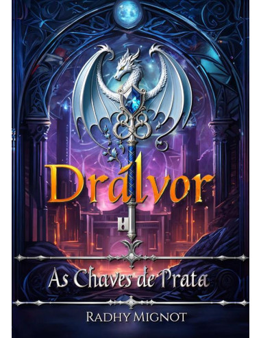 Drálvor:As Chaves de Prata