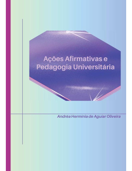 Ações Afirmativas E Pedagogia Universitária