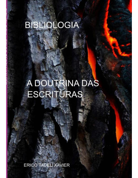 Bibliologia:A DOUTRINA DAS ESCRITURAS