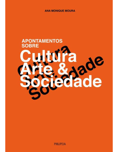 Apontamentos Sobre Cultura, Arte E Sociedade