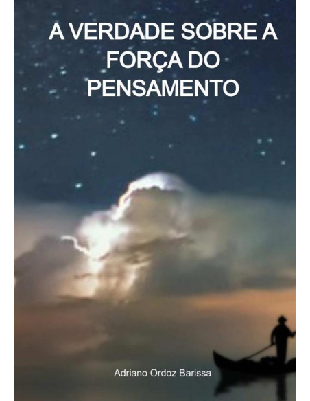 A Verdade Sobre A Força Do Pensamento