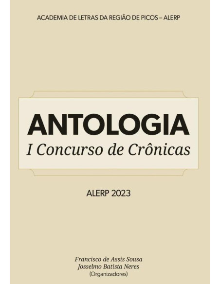 Antologia:I Concurso de Crônicas - ALERP 2023