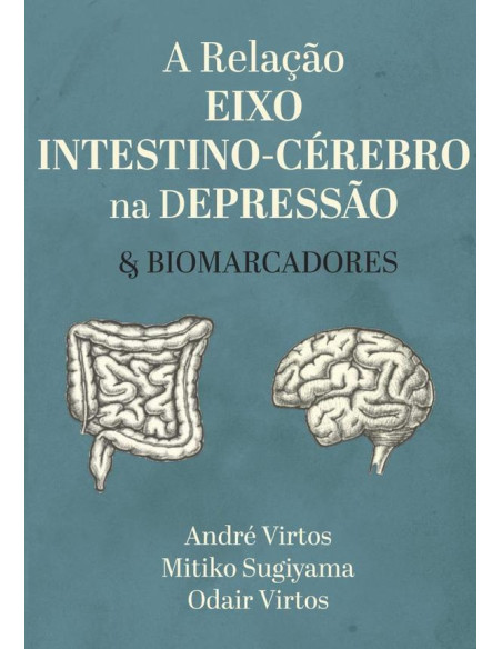 A Relação Eixo Intestino-cérebro Na Depressão:& Biomarcadores