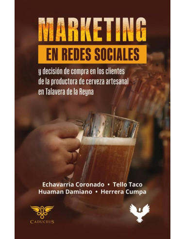 Marketing en redes sociales y decisión de compra en los clientes de la productora de cerveza artesanal en Talavera de la Reyna