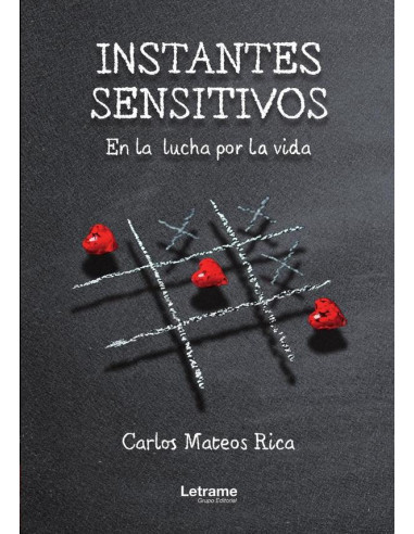 Instantes sensitivos:En la lucha por la vida