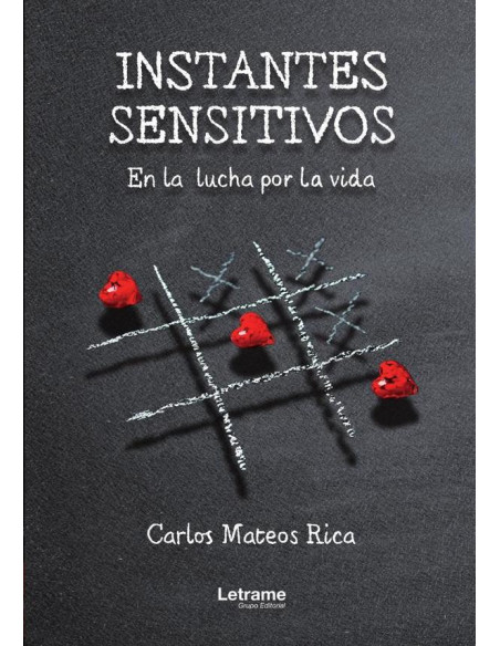 Instantes sensitivos:En la lucha por la vida