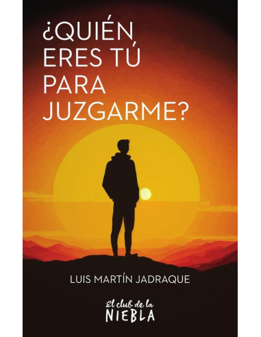 ¿Quién eres tú para juzgarme?