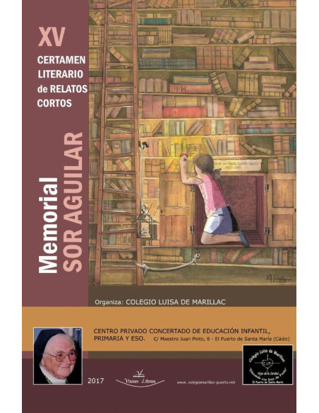 XV Certamen literario de relatos cortos:Memorial Sor Aguilar 2017