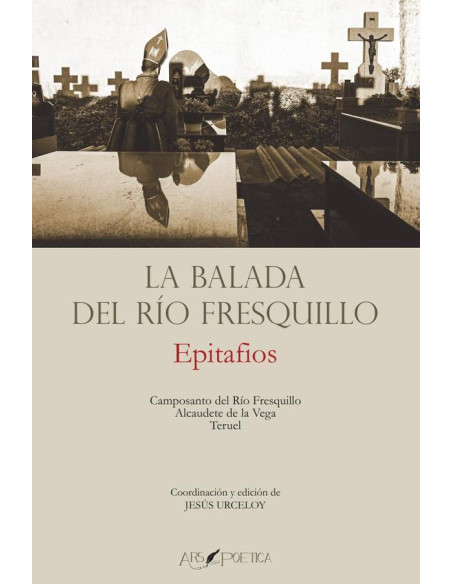 La balada del río Fresquillo:Epitafios