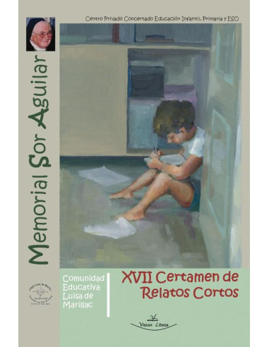 XVII Certamen literario de relatos cortos:Memorial Sor Aguilar 2019