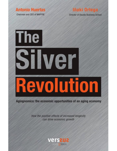 The Silver Revolution:Agingnomics: the economic opportunities of an aging economy