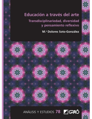 Educación a través del arte:Transdisciplinariedad, diversidad y pensamiento reflexivo