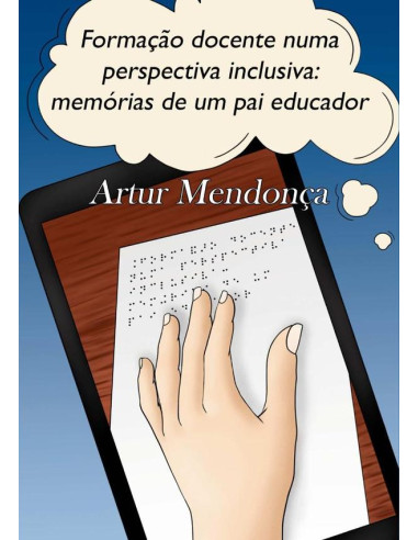 Formação Docente Numa Perspectiva Inclusiva:Memórias de um pai educador