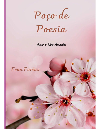 Poço De Poesia:Amo e Sou Amada