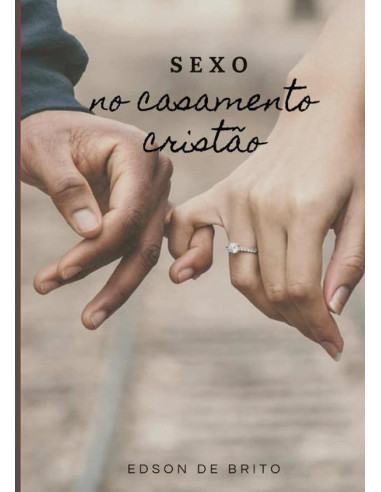 Sexo No Casamento Cristão