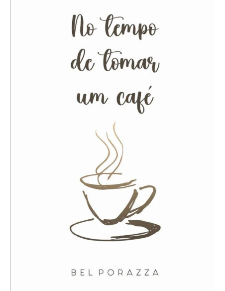 No Tempo De Tomar Um Café