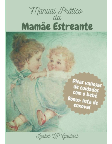 Manual Prático Da Mamãe Estreante