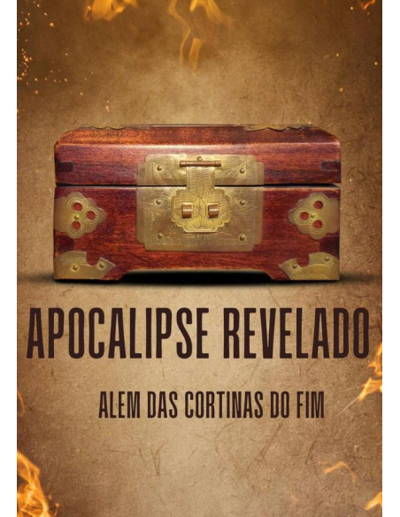 Alem Das Cortinas Do Fim:APOCALIPSE REVELADO