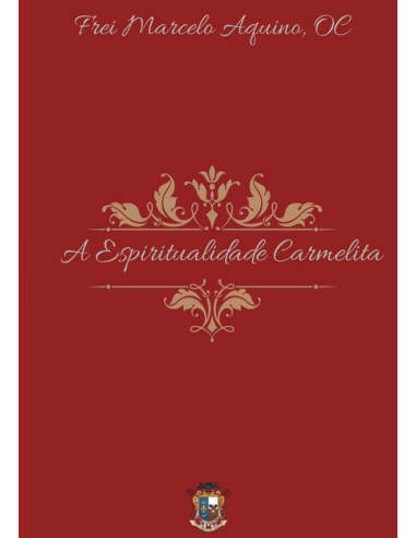 A Espiritualidade Carmelita