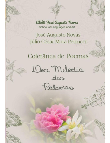 Doce Melodia Das Palavras:Coletânea de Poemas