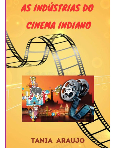 As Indústrias Do Cinema Indiano