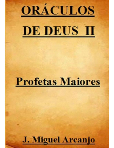 Oráculos De De Deus Ii - Profetas Maiores