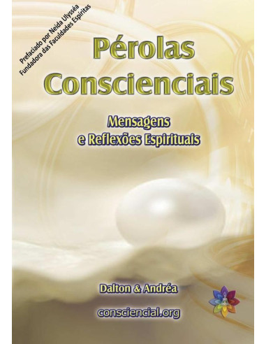 Pérolas Conscienciais:Mensagens e Reflexões Espirituais