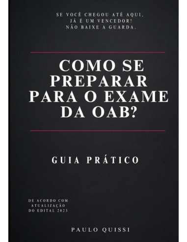 Como Se Preparar Para O Exame Da Oab?:Guia Prático