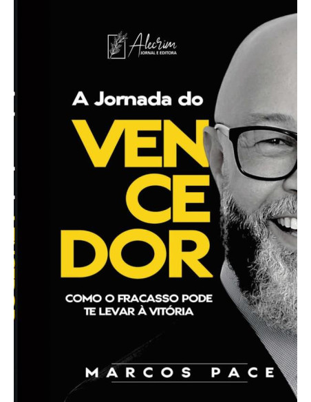 A Jornada Do Vencedor:Como o Fracasso pode te levar à Vitória