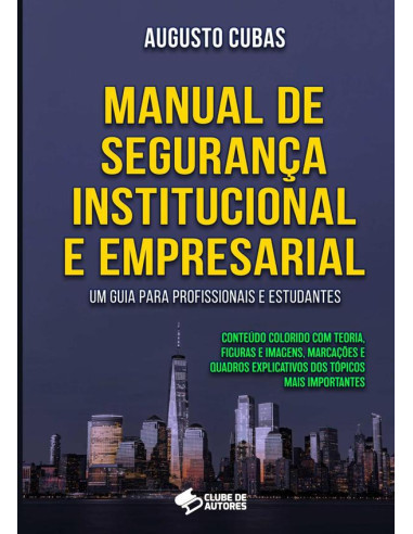 Manual De Segurança Institucional E Empresarial:Um guia para profissionais e estudantes