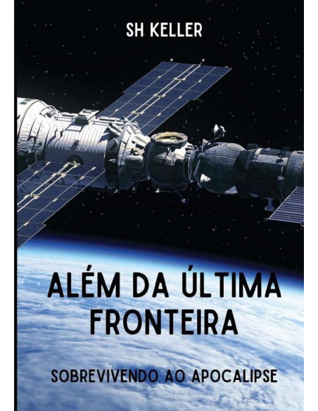 Além Da Última Fronteira:Sobrevivendo ao apocalipse