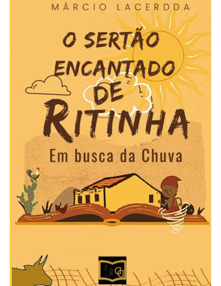 O Sertão Encantado De Ritinha:EM BUSCA DA CHUVA