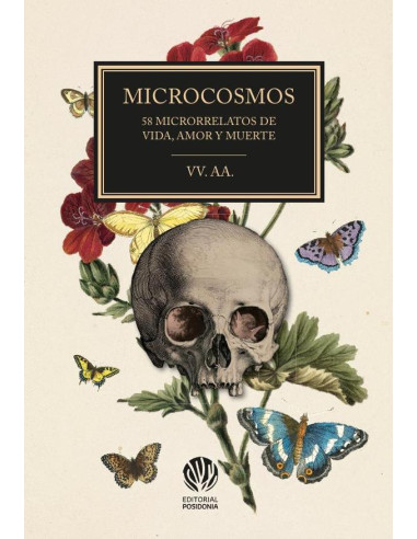 MICROCOSMOS: 58 microrrelatos de vida, amor y muerte