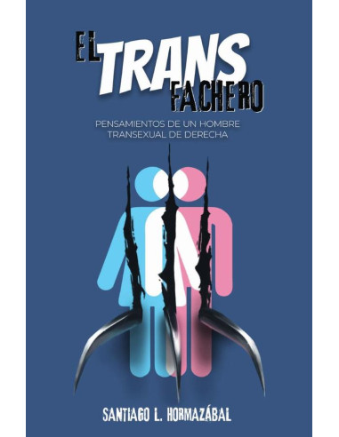 Transfachero:Pensamientos de un hombre transexual de derecha