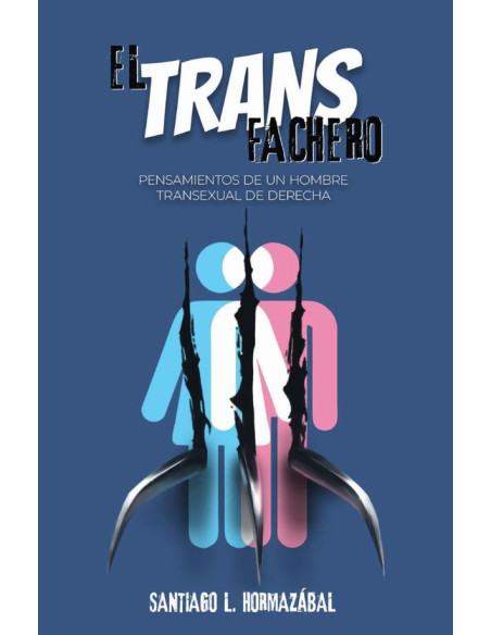 Transfachero:Pensamientos de un hombre transexual de derecha