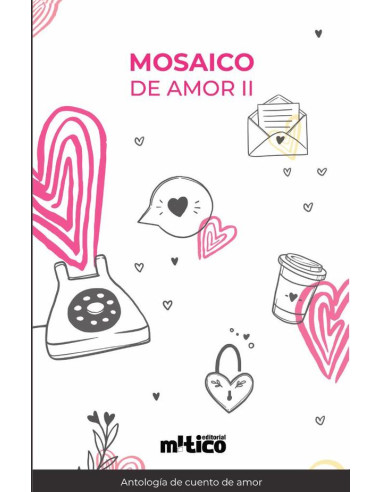 Mosaico de amor. Tomo II