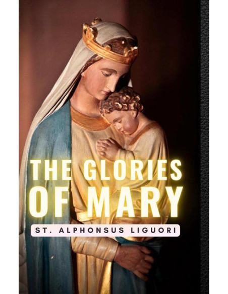 The Glories of Mary