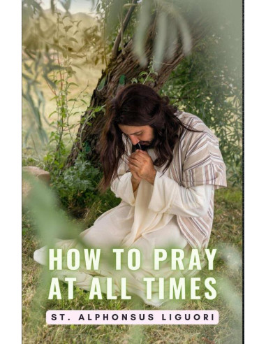 How To Pray At All Times