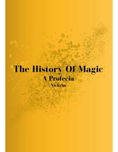 The History Of Magic:A profecia