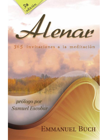 Alenar:365 invitaciones a la meditación