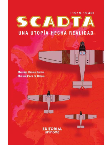 SCADTA (1919-1940): Una utopía hecha realidad