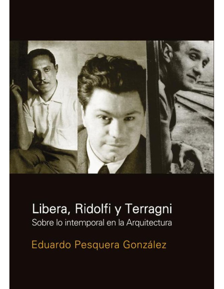 Libera, Ridolfi y Terragni