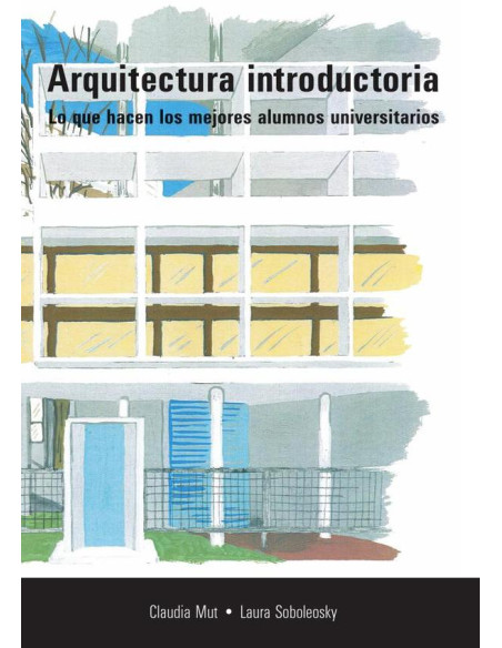 Arquitectura introductoria:LO QUE HACEN LOS MEJORES ALUMNOS UNIVERSITARIOS