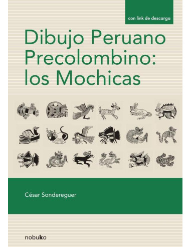 Dibujo peruano precolombino : Los Mochicas