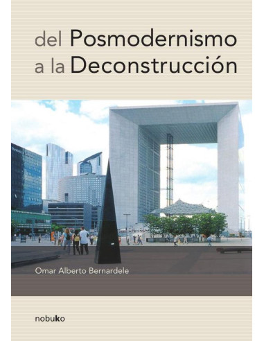 del Posmodernismo a la Deconstrucción