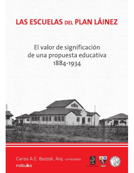 Las escuelas del plan láinez 