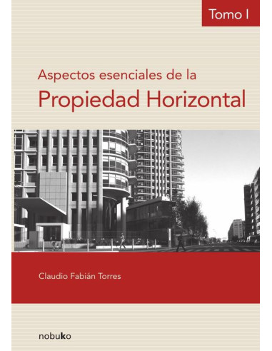 Aspectos esenciales de la propiedad horizontal (tomo i) 