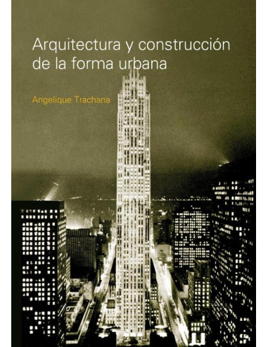 Arquitectura y construcción de la forma urbana