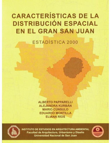 Caracteristicas de la distribucion espacial en el gran san juan 2000 